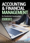 Accounting & Financial Management for Residential Construction, Sixth Edition Book Cover
